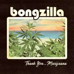 Cover for Bongzilla · Thank You...marijuana (CD) (2019)