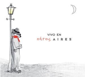 Cover for Otros Aires · Vivo en Otros Aires (CD) [Digipak] (2010)