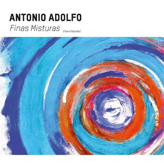 Cover for Antonio Adolfo · Finas Misturas (CD) [Japan Import edition] (2013)