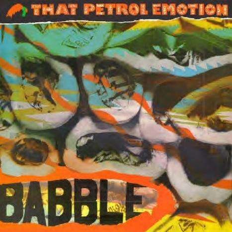 Cover for That Petrol Emotion · Babble (CD) [Bonus Tracks edition] (2010)