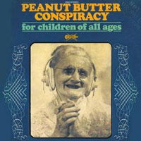 Cover for Peanut Butter Conspiracy · For Children of All Ages (CD) [Bonus Tracks edition] (2008)