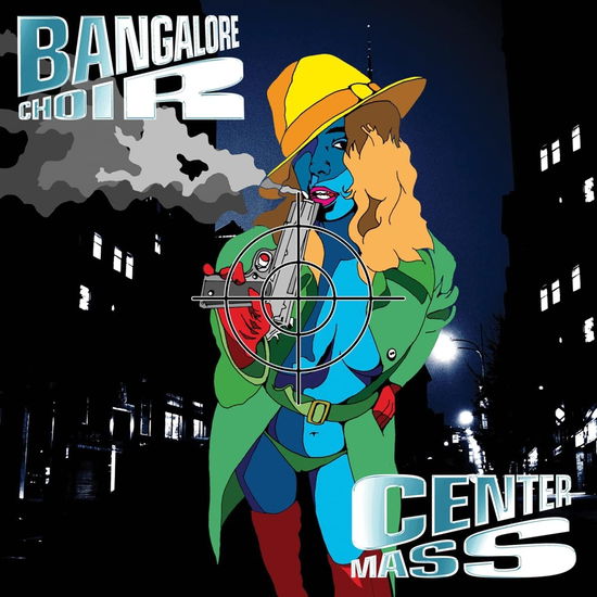 Center Mass (2cd Edition) - Bangalore Choir - Music - GLOBAL ROCK RECORDS - 5013929512320 - July 7, 2023
