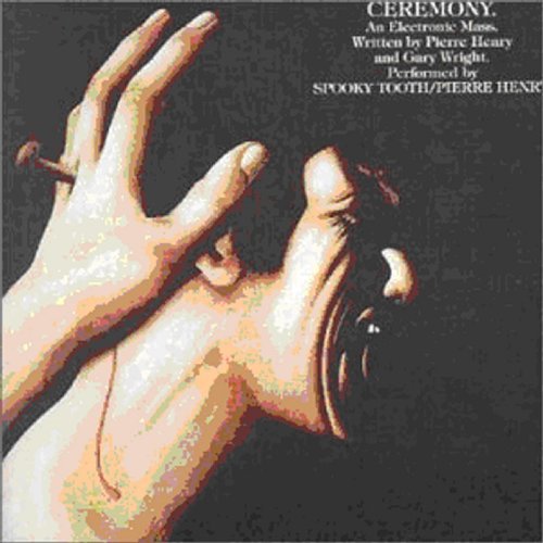 Spooky Tooth with Pierre Henry · Ceremony (CD) [Remastered edition] (2018)