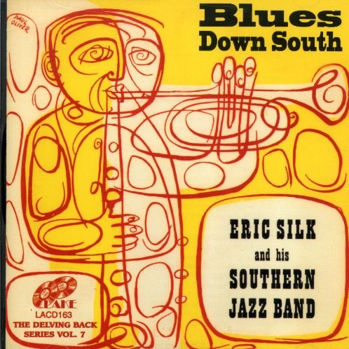 Cover for Silk, Eric &amp; His Southern · Blues Down South (CD) (2019)