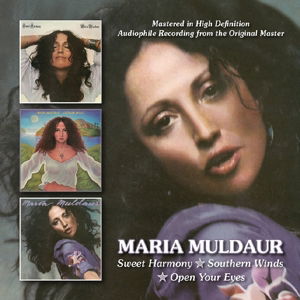 Sweet Harmony / Southern Winds / Open Your Eyes - Maria Muldaur - Musiikki - BGO RECORDS - 5017261212320 - perjantai 27. toukokuuta 2016