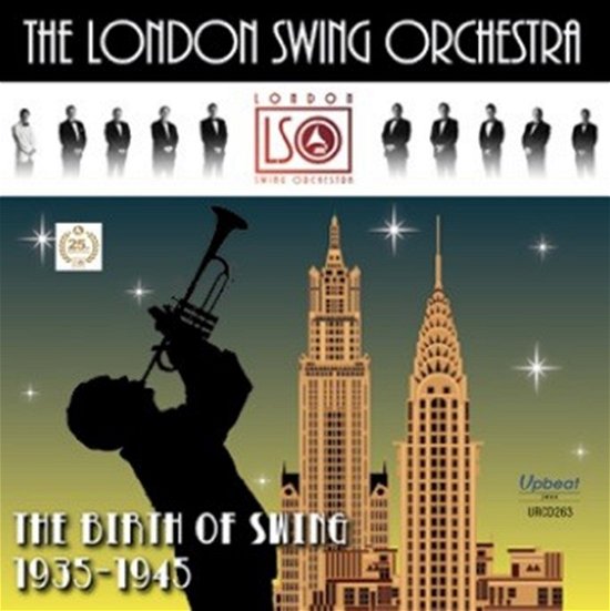 Cover for London Swing Orchestra · Birth Of Swing 1935-1945 (CD) (2016)