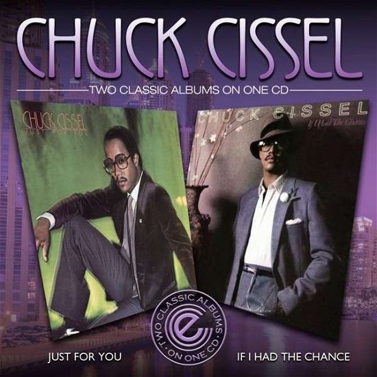 Cover for Chuck Cissel · Just For You/I Had The Chance (CD) (2014)
