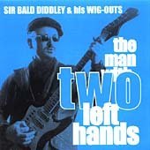 Sir Bald Diddley · The Man with Two Left Hands (CD) (2011)