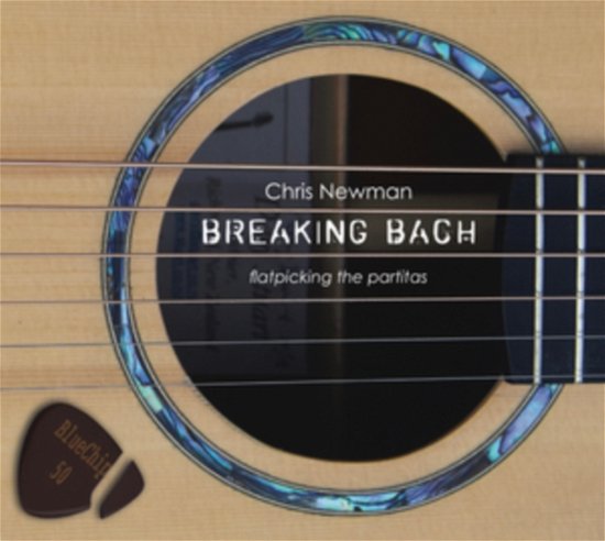 Cover for Chris Newman · Breaking Bach (CD) (2021)