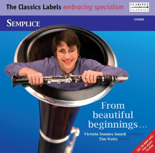 Semplice From Beautiful Beginnings - Victoria Soames - Muziek - CLARINET CLASSICS - 5023581005320 - 2008