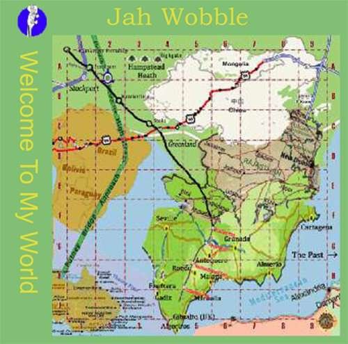 Welcome to My World - Wobble Jah - Music - 30 Hertz Records - 5024545589320 - September 6, 2010