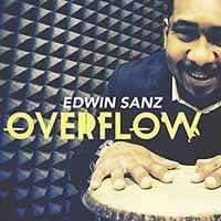 Edwin Sanz · Overflow (CD) (2016)