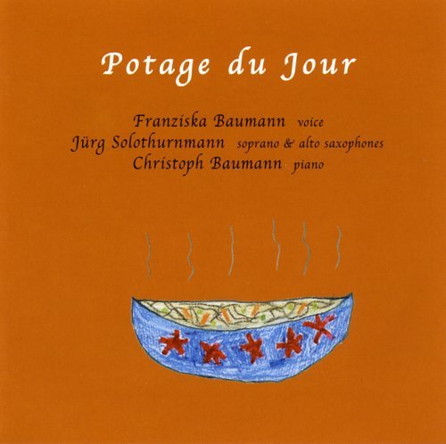 Potage Du Jour - Jurg Solothurnmann - Musiikki - LEO RECORDS - 5024792044320 - maanantai 31. lokakuuta 2005