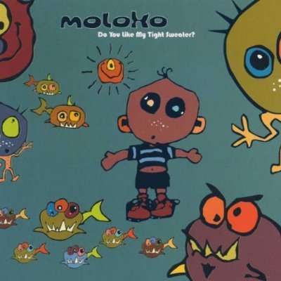 Cover for Moloko · Do You Like My Tight Sweater? (CD) (1999)