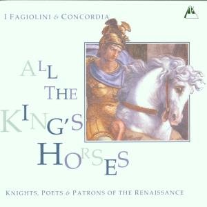 Cover for I Fagiolini / Concodia · All The KingS Horses (CD) (1998)