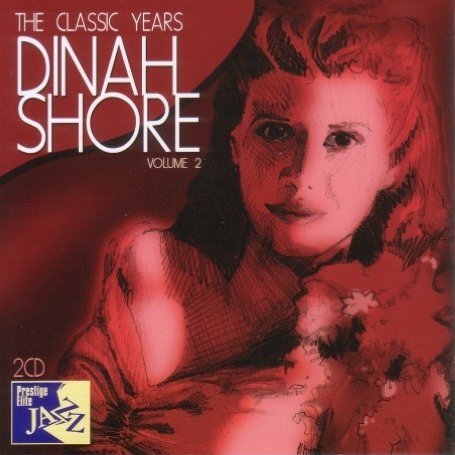 Cover for Dinah Shore · Classic Years (CD) (2009)