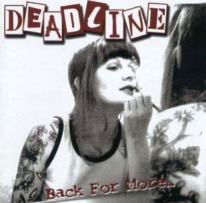 Deadline · Back for More (CD) (2017)