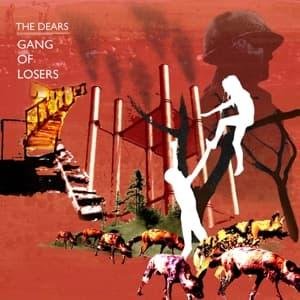 Cover for Dears · Gang Of Losers (CD) (2014)