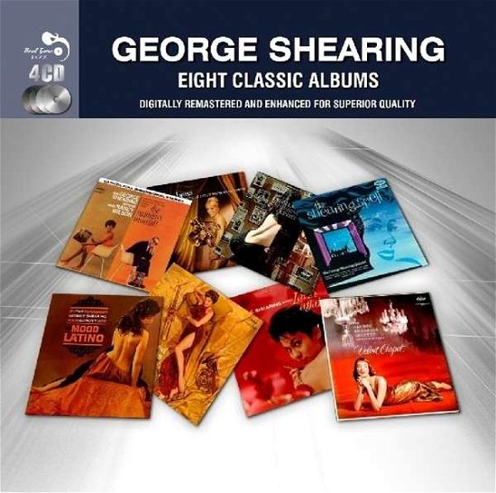 8 Classic Albums - George Shearing - Musiikki - REAL GONE JAZZ - 5036408155320 - maanantai 20. tammikuuta 2014