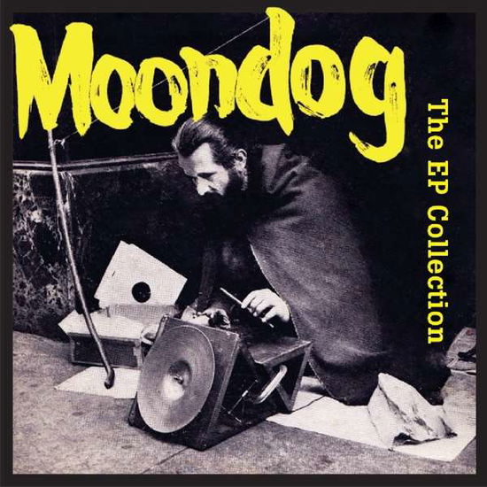 The Ep Collection - Moondog - Muziek - HALLMARK - 5050457175320 - 23 november 2018