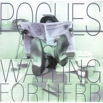 Cover for Pogues (The) · Waiting for herb (CD)
