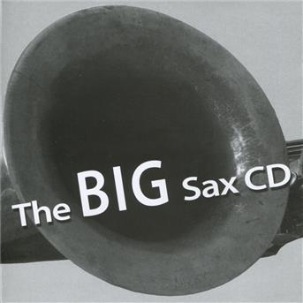 Cover for Various Artists · The Big Sax Cd (CD) (2013)