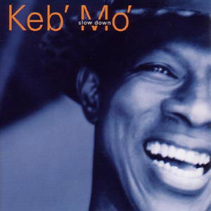 Cover for Keb' Mo' · Slow Down (CD) (2011)