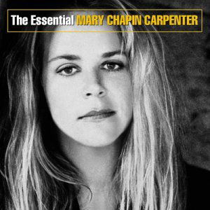 The Essential - Mary Chapin Carpenter - Musiikki - COLUMBIA - 5099751517320 - maanantai 23. helmikuuta 2004