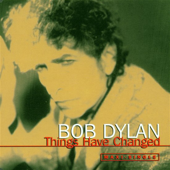 Bob Dylan-things Have Changed -cds- - Bob Dylan - Muziek - Sony - 5099766933320 - 