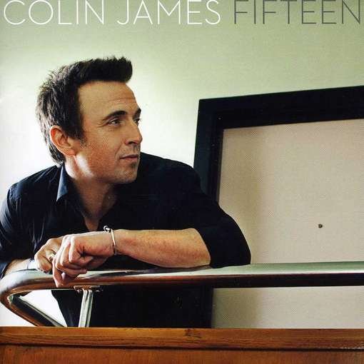 Cover for Colin James · Fifteen (CD) (2012)