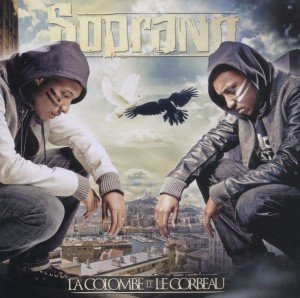 Cover for Soprano · La Colombe Et Le Corbeau (CD) [Bonus CD, Bonus Tracks edition] (2011)