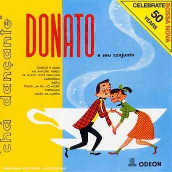 Cha Dancante - Joao Donato - Musique - AVIC - 5099921673320 - 15 août 2024