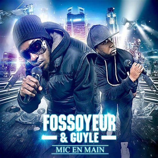 Cover for Foussoyeur &amp; Guyle · Mic en main (CD) (2016)