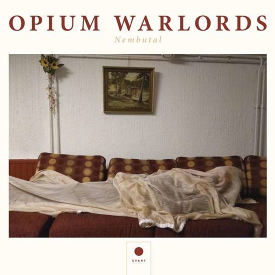 Nembutal - Opium Warlords - Music - SVART RECORDS - 6430077091320 - December 4, 2020