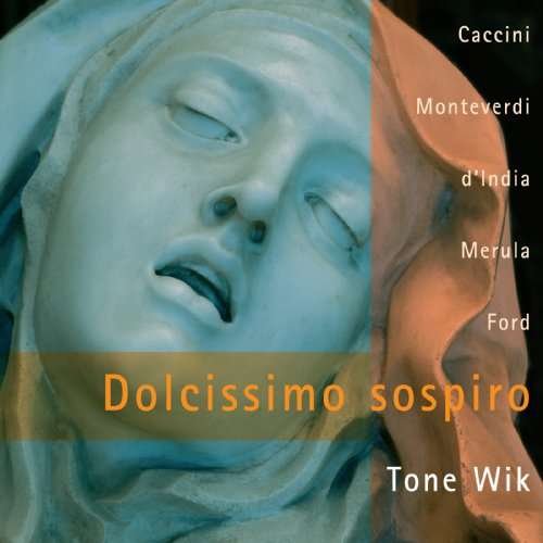 Cover for Wik,Tone/+ · Dolcissimo Sospiro (CD) (2004)