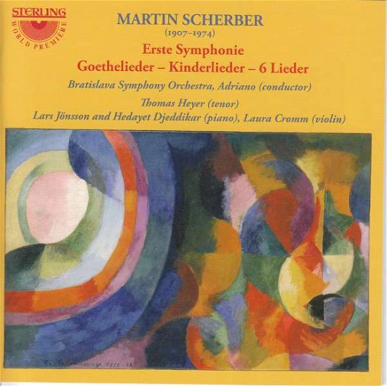 Erste Symphonie / Goethelieder / Kinderlieder - Scherber - Música - STERLING - 7393338111320 - 2 de fevereiro de 2018