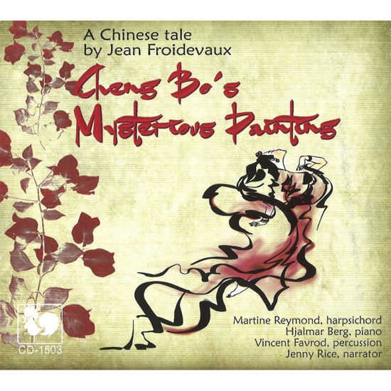 Cover for Cheng Bo's Mysterious Painting · A Chinese Tale By Jean Froidevaux (CD) (2018)