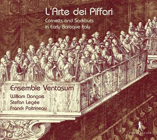 Cover for Ensemble Ventosum · L'arte Dei Piffari - Cornetts &amp; Sackbuts in Early (CD) (2015)
