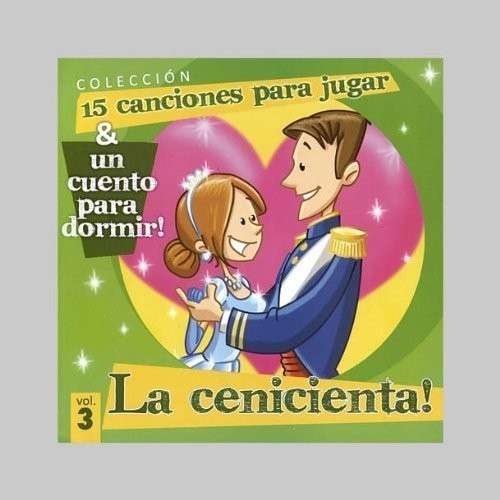 La Cenicienta-cuento + Canciones / Various - La Cenicienta-cuento + Canciones / Various - Musik - Proc - 7798114228320 - 2. august 2011