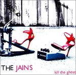 Kill the Ghost - Jains - Musik -  - 8012622679320 - 