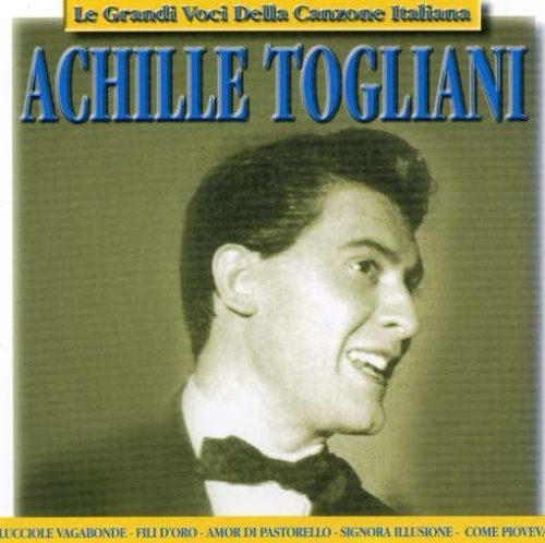 Le Grandi Voci Della Canzone - Achille Togliani - Musik - REPLAY - 8015670042320 - 10. Mai 2013