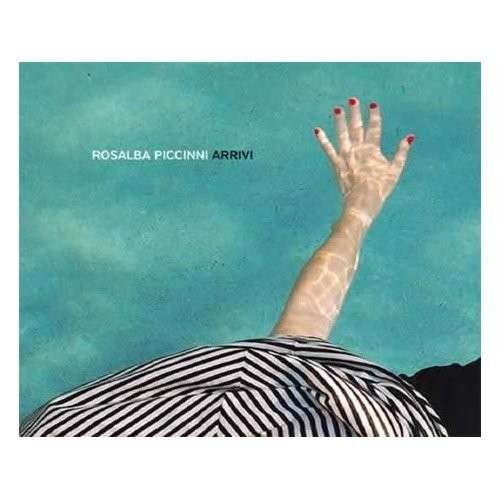 Cover for Rosalba Piccinni · Arrivi (CD) (2012)