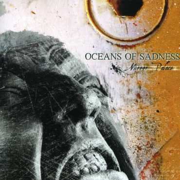 Cover for Oceans of Sadness · Mirror Palace (CD) (2007)