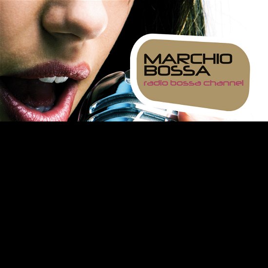 Cover for Marchio Bossa · Marchio Bossa - Radio Bossa Channel (CD) (2015)