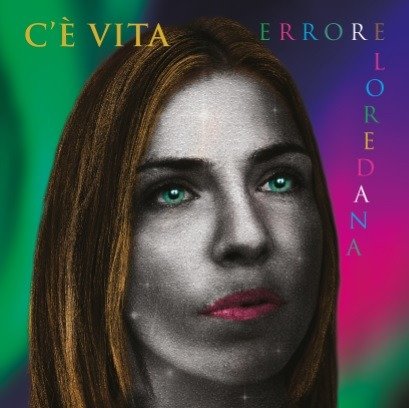 Cover for Errore Loredana · C'e' Vita (CD) (2020)
