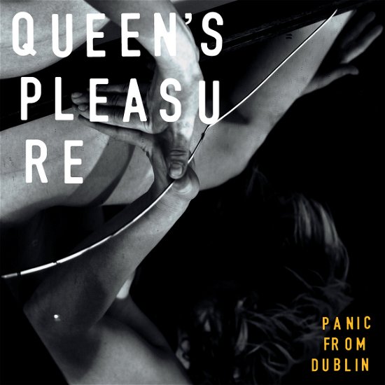 Cover for Queen's Pleasure · Panic From Dublin (LP) (2021)