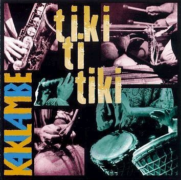 Tiki-ti-tiki - Kakilambe - Muziek - E99VLST - 9005346130320 - 27 mei 1999