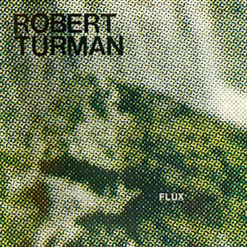 Cover for Robert Turman · Flux (LP) [Coloured edition] (2022)