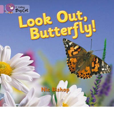 Cover for Nic Bishop · Look Out Butterfly!: Band 00/Lilac - Collins Big Cat (Paperback Bog) (2005)