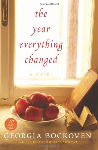 Cover for Georgia Bockoven · The Year Everything Changed: A Novel (Paperback Book) [Original edition] (2011)